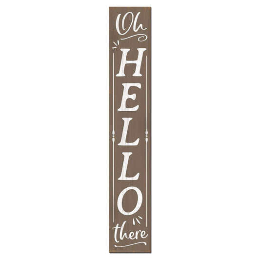  My Word! Brown/White Wood 46.5 In. H Oh Hello There Porch Sign