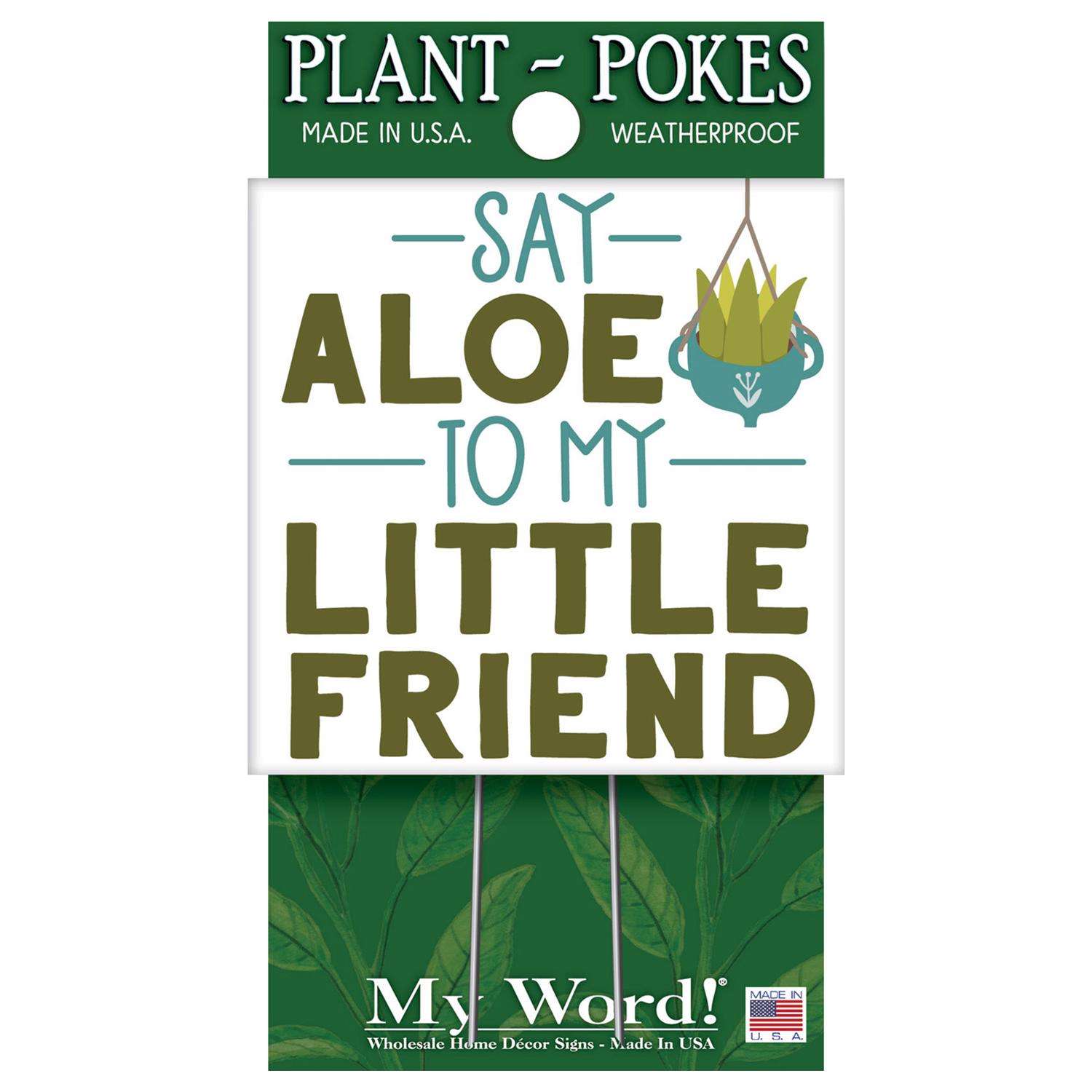  My Word! Multicolored Wood 4 In. H Say Aloe To My Little Friend Plant Pokes