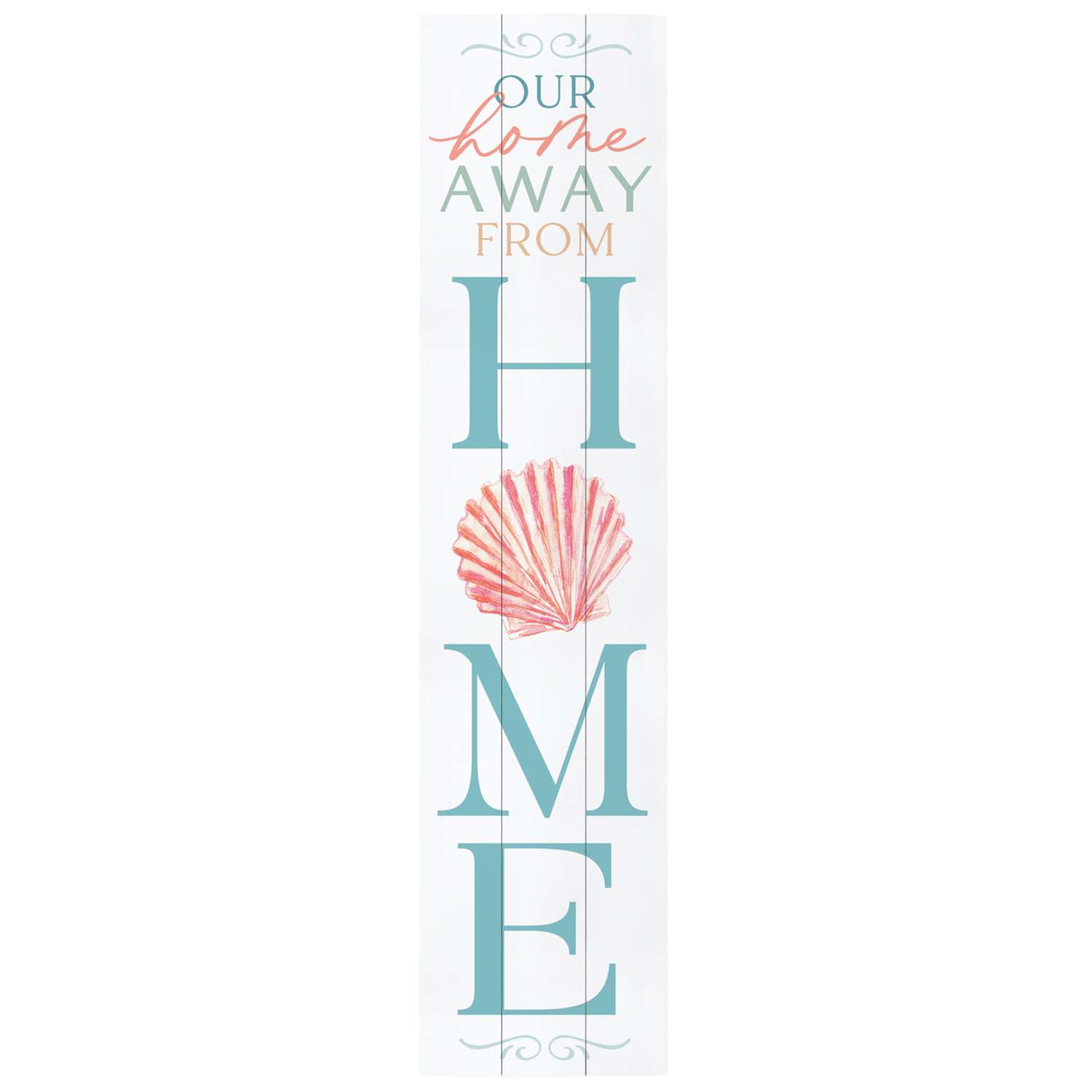  P. Graham Dunn Multicolored Wood 47 In. H Our Home Away From Home Porch Sign