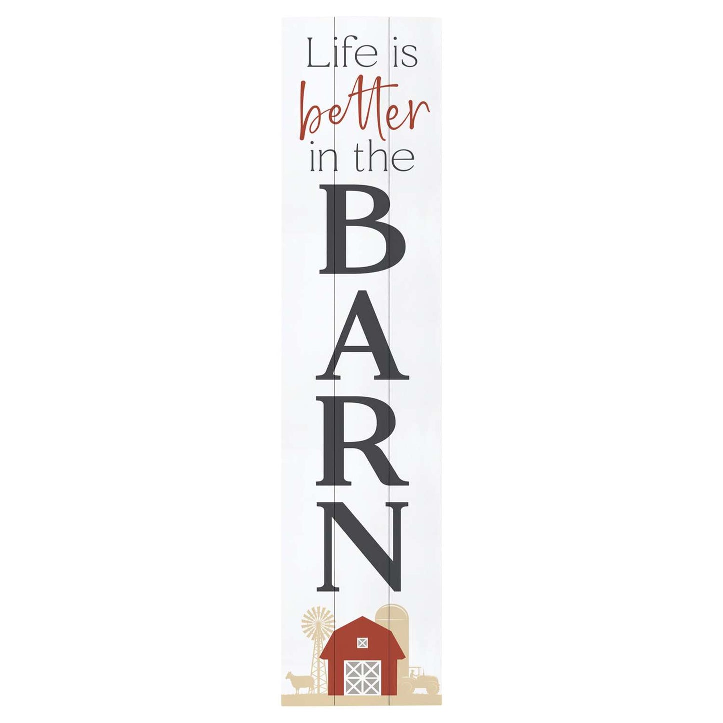  P. Graham Dunn Multicolored Wood 47 In. H Life Is Better In The Barn Porch Sign