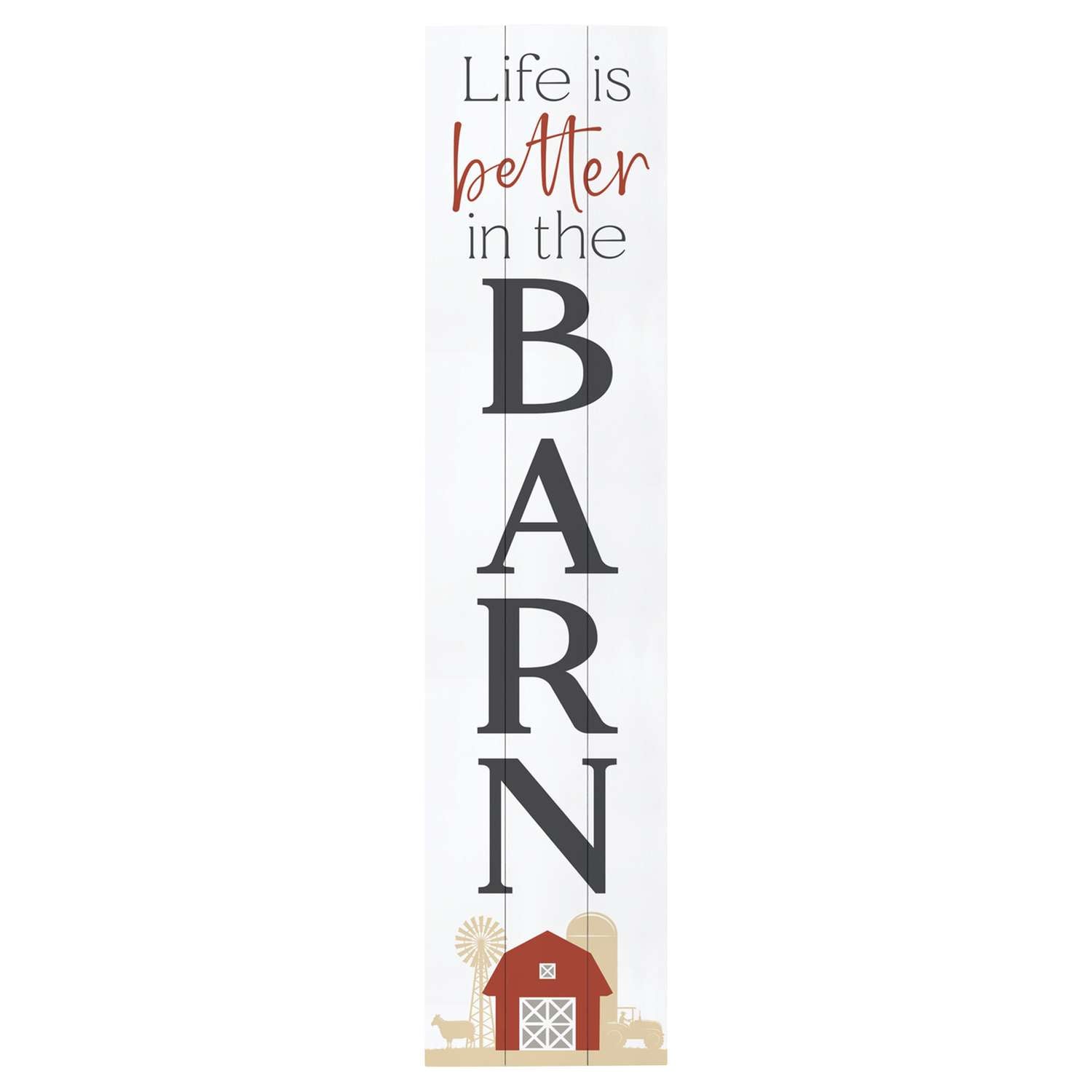  P. Graham Dunn Multicolored Wood 47 In. H Life Is Better In The Barn Porch Sign