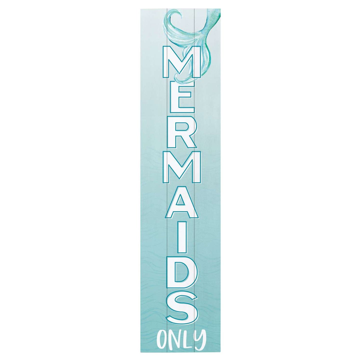  P. Graham Dunn Multicolored Wood 47 In. H Mermaids Only Porch Sign
