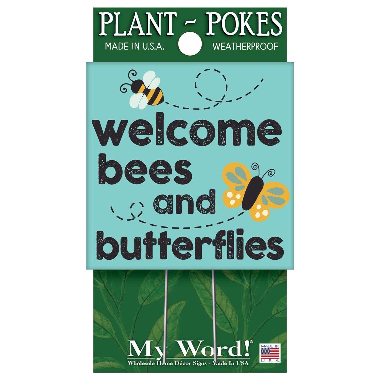  My Word! Multicolored Wood 4 In. H Welcome Bees And Butterflies Plant Pokes