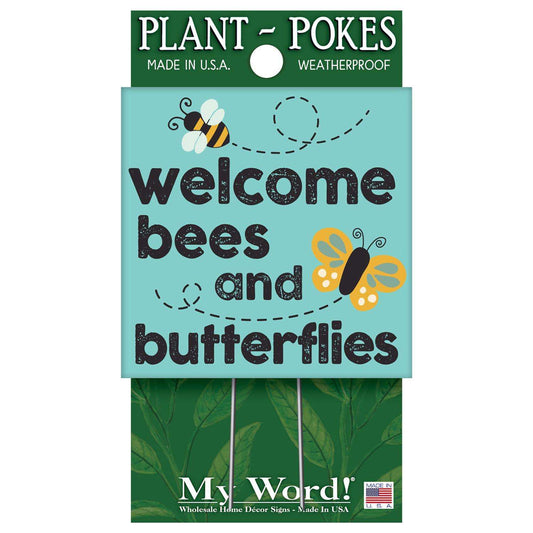  My Word! Multicolored Wood 4 In. H Welcome Bees And Butterflies Plant Pokes